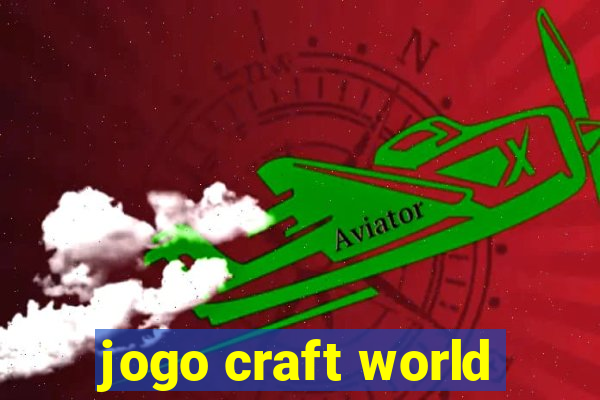 jogo craft world